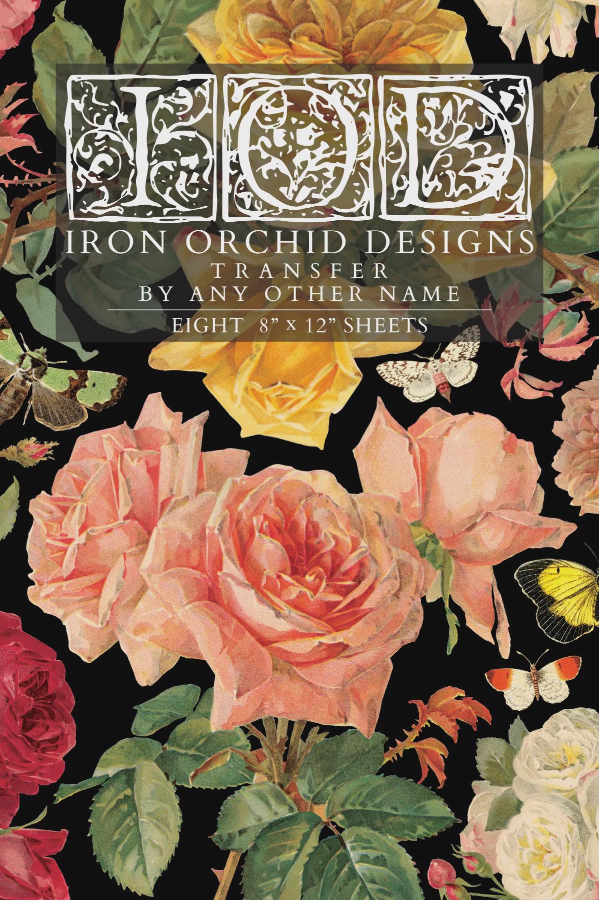 Iron Orchid Designs - By Any Other Name Transfer